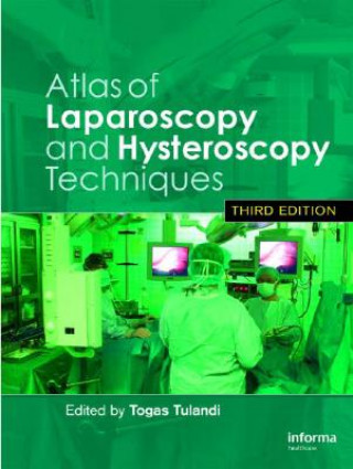 Kniha Atlas of Laparoscopy and Hysteroscopy Techniques Togas Tulandi