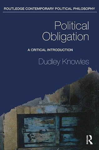 Kniha Political Obligation Dudley Knowles