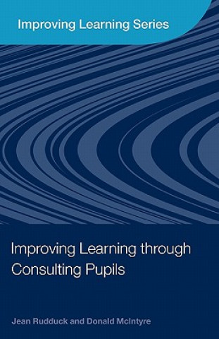 Book Improving Learning through Consulting Pupils Jean Rudduck