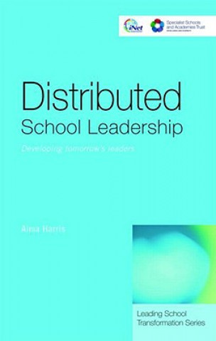 Kniha Distributed School Leadership Alma Harris