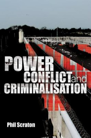 Книга Power, Conflict and Criminalisation Phil Scraton