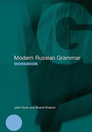 Kniha Modern Russian Grammar Workbook John Dunn