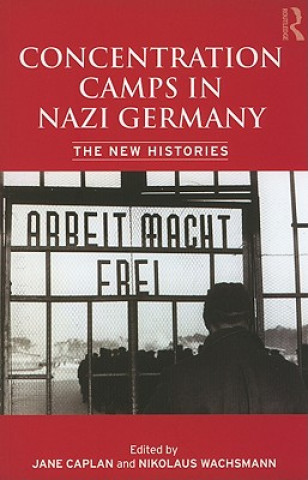Книга Concentration Camps in Nazi Germany 