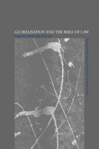 Carte Globalisation and the Rule of Law Spencer Zifcak