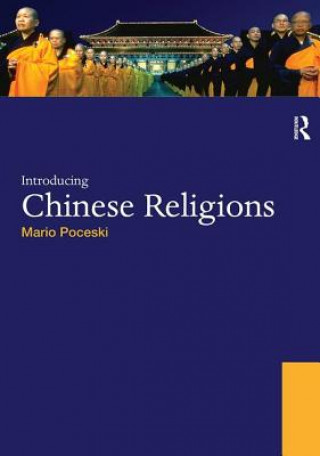 Книга Introducing Chinese Religions Mario Poceski