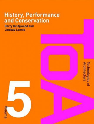 Livre History, Performance and Conservation Barry Bridgwood