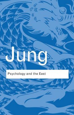 Könyv Psychology and the East C G Jung