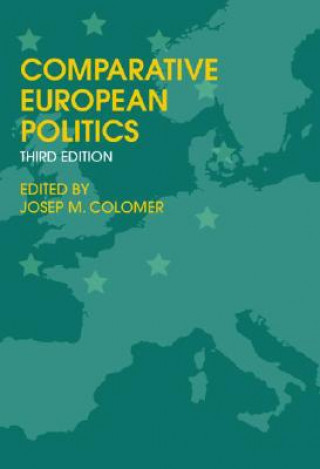 Книга Comparative European Politics Josep Colomer