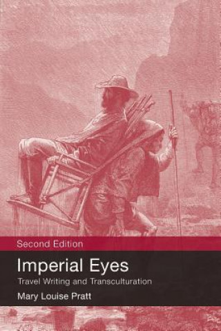 Könyv Imperial Eyes Mary Louise Pratt