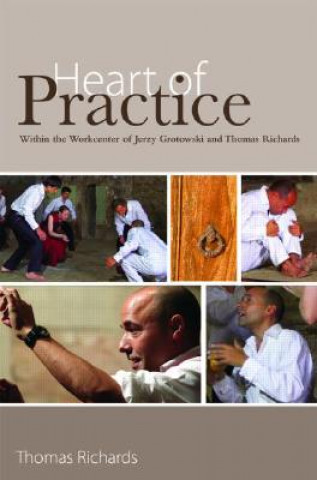 Kniha Heart of Practice Thomas Richards