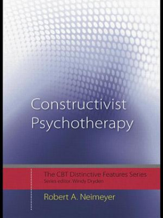 Knjiga Constructivist Psychotherapy Robert A Neimeyer