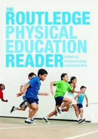 Книга Routledge Physical Education Reader 