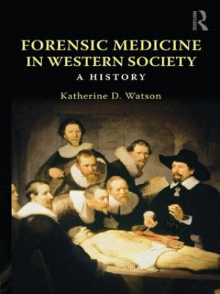 Βιβλίο Forensic Medicine in Western Society Katherine D Watson