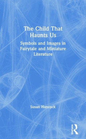 Könyv Child That Haunts Us Susan Hancock