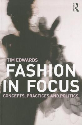 Kniha Fashion In Focus Tim Edwards