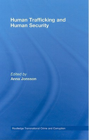 Carte Human Trafficking and Human Security Anna Jonsson