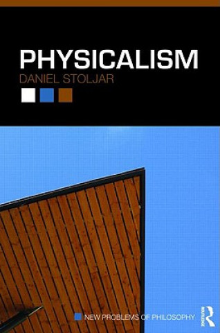 Книга Physicalism Daniel Stoljar