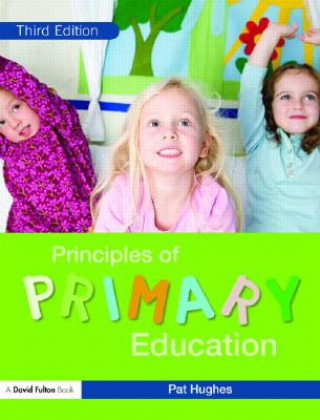 Livre Principles of Primary Education Pat Hughes