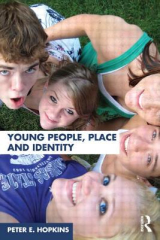 Kniha Young People, Place and Identity Peter E Hopkins