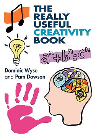 Carte Really Useful Creativity Book Dominic Wyse