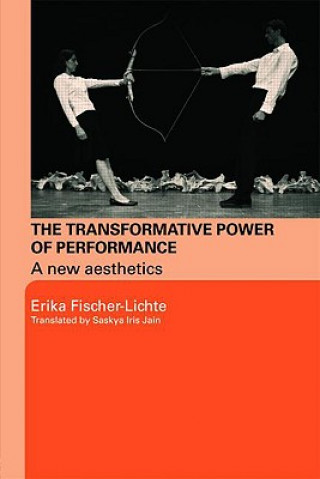 Kniha Transformative Power of Performance Erika Fischer-Lichte