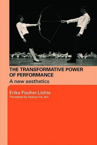 Knjiga Transformative Power of Performance Erika Fischer-Lichte