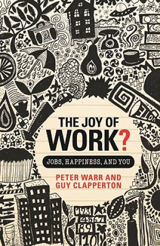 Könyv Joy of Work? Peter Warr
