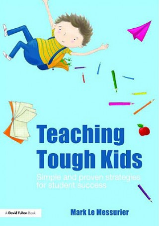 Livre Teaching Tough Kids Le Messurier