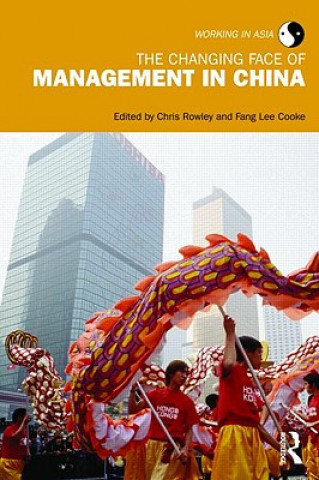 Kniha Changing Face of Management in China Chris Rowley