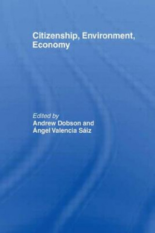 Książka Citizenship, Environment, Economy Andrew Dobson