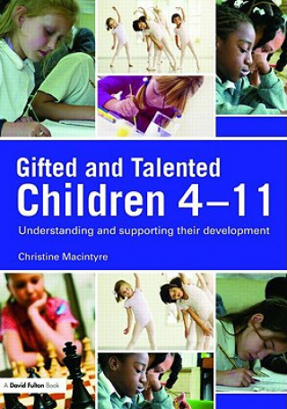 Книга Gifted and Talented Children 4-11 Christine Macintyre