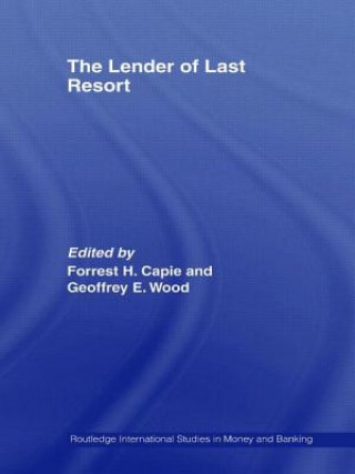 Carte Lender of Last Resort Forrest H. Capie