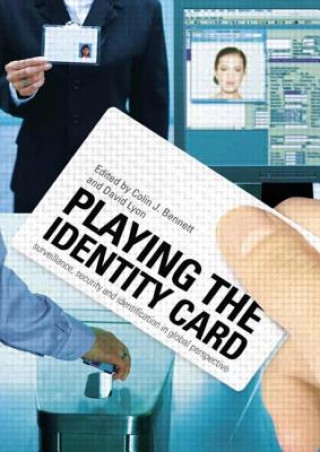 Könyv Playing the Identity Card Colin Bennett
