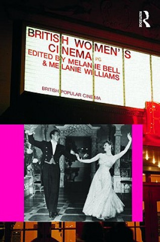 Kniha British Women's Cinema Melanie Bell