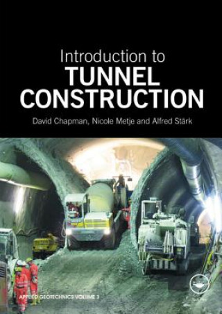 Könyv Introduction to Tunnel Construction David Chapman