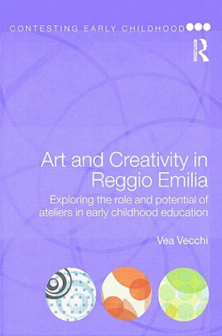 Книга Art and Creativity in Reggio Emilia Vea Vecchi