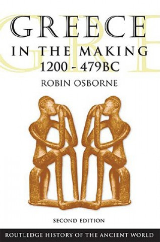 Könyv Greece in the Making 1200-479 BC Robin Osborne