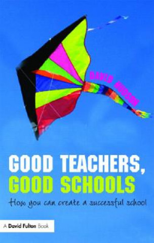 Kniha Good Teachers, Good Schools David Hudson