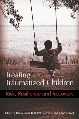 Kniha Treating Traumatized Children Julian D. Ford