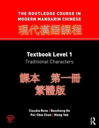 Könyv Routledge Course in Modern Mandarin Chinese Claudia Ross