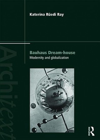 Kniha Bauhaus Dream-house Katerina Rüedi-Ray