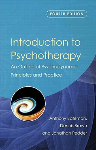 Könyv Introduction to Psychotherapy Anthony Bateman