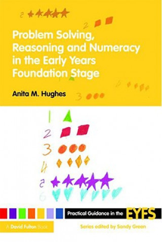 Buch Problem Solving, Reasoning and Numeracy in the Early Years Foundation Stage Anita M Hughes