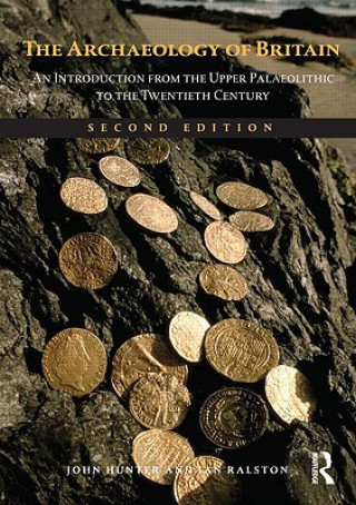 Livre Archaeology of Britain John Hunter