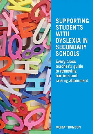 Libro Supporting Students with Dyslexia in Secondary Schools Moira Thomson