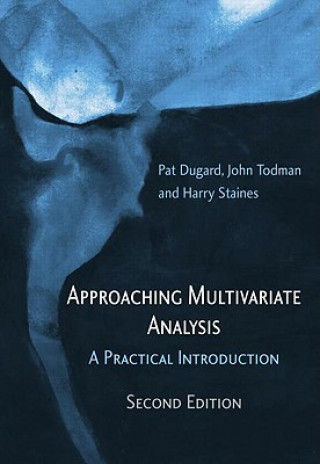 Knjiga Approaching Multivariate Analysis, 2nd Edition Pat Dugard