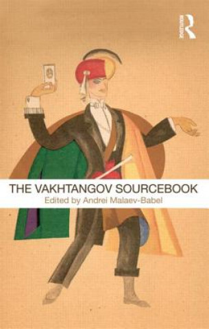 Carte Vakhtangov Sourcebook Andrei Malaev-Babel