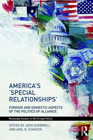 Kniha America's 'Special Relationships' John Dumbrell