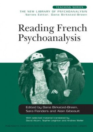 Kniha Reading French Psychoanalysis Dana Birksted-Breen