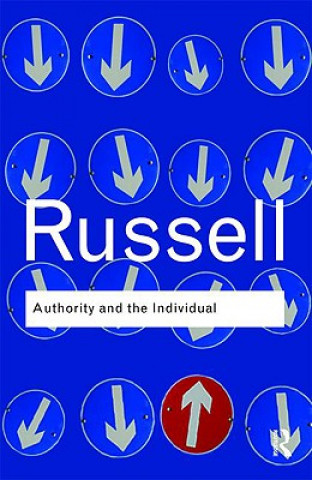 Kniha Authority and the Individual Bertrand Russell